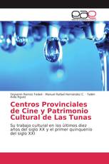 Centros Provinciales de Cine y Patrimonio Cultural de Las Tunas