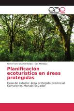 Planificación ecoturística en áreas protegidas