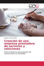 Creación de una empresa prestadora de servicios y soluciones