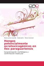 Hongos potencialmente ocratoxicogénicos en Ilex paraguariensis
