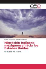 Migración indígena mexiquense hacia los Estados Unidos