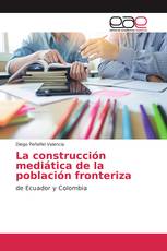 La construcción mediática de la población fronteriza