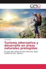 Turismo alternativo y desarrollo en áreas naturales protegidas