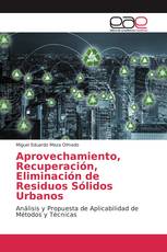 Aprovechamiento, Recuperación, Eliminación de Residuos Sólidos Urbanos