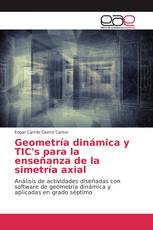 Geometría dinámica y TIC's para la enseñanza de la simetría axial