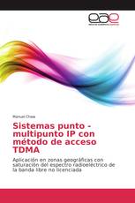 Sistemas punto - multipunto IP con método de acceso TDMA