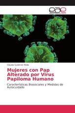 Mujeres con Pap Alterado por Virus Papiloma Humano