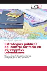 Estrategias públicas del control tarifario en aeropuertos colombianos