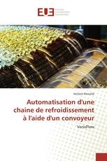 Automatisation d'une chaine de refroidissement à l'aide d'un convoyeur