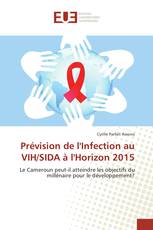 Prévision de l'Infection au VIH/SIDA à l'Horizon 2015