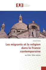 Les migrants et la religion dans la France contemporaine