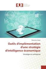 Outils d'implémentation d'une stratégie d'intelligence économique