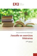 J'excelle en exercices littéraires