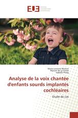 Analyse de la voix chantée d'enfants sourds implantés cochléaires