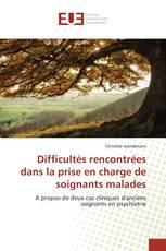 Difficultés rencontrées dans la prise en charge de soignants malades