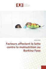 Facteurs affectant la lutte contre la malnutrition au Burkina Faso