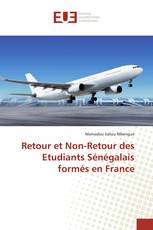 Retour et Non-Retour des Etudiants Sénégalais formés en France