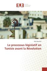 Le processus législatif en Tunisie avant la Révolution