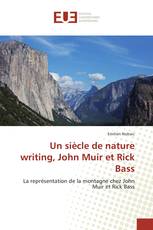 Un siècle de nature writing, John Muir et Rick Bass