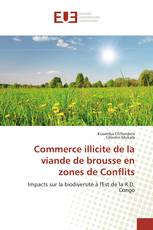 Commerce illicite de la viande de brousse en zones de Conflits