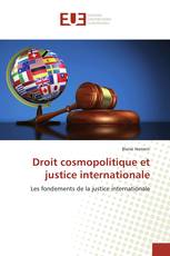 Droit cosmopolitique et justice internationale