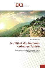 Le célibat des hommes cadres en Tunisie