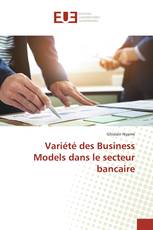 Variété des Business Models dans le secteur bancaire