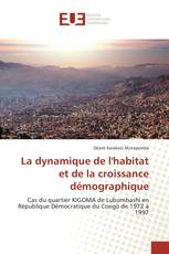 La dynamique de l'habitat et de la croissance démographique