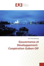 Gouvernance et Développement: Coopération Gabon-OIF