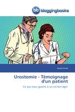 Urostomie - Témoignage d'un patient