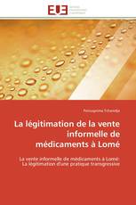 La légitimation de la vente informelle de médicaments à Lomé