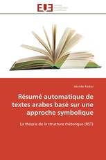 Résumé automatique de textes arabes basé sur une approche symbolique