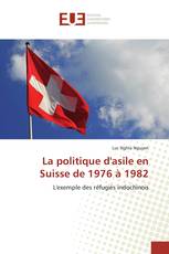 La politique d'asile en Suisse de 1976 à 1982