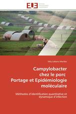 Campylobacter chez le porc Portage et Epidémiologie moléculaire