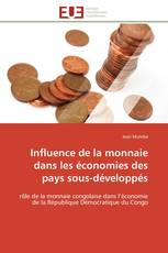 Influence de la monnaie dans les économies des pays sous-développés