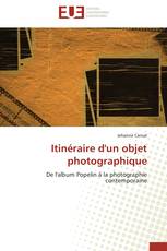 Itinéraire d'un objet photographique