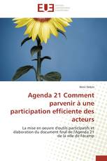 Agenda 21 Comment parvenir à une participation efficiente des acteurs