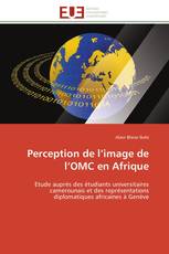 Perception de l’image de l’OMC en Afrique