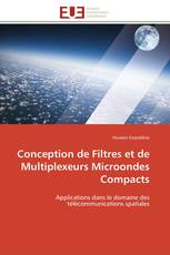 Conception de Filtres et de Multiplexeurs Microondes Compacts