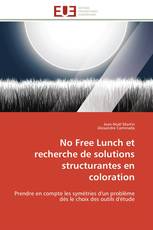 No Free Lunch et recherche de solutions structurantes en coloration