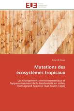 Mutations des écosystèmes tropicaux