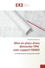 Mise en place d'une démarche TPM avec support GMAO