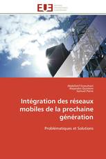 Intégration des réseaux mobiles de la prochaine génération