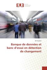 Banque de données et banc d’essai en détection de changement