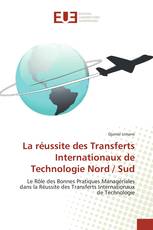 La réussite des Transferts Internationaux de Technologie Nord / Sud