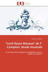 "Lord Hayes Masque" de T. Campion: étude musicale