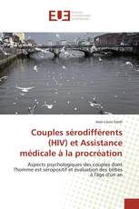 Couples sérodifférents (HIV) et Assistance médicale à la procréation