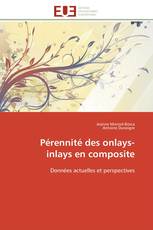 Pérennité des onlays-inlays en composite