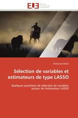 Sélection de variables et estimateurs de type LASSO