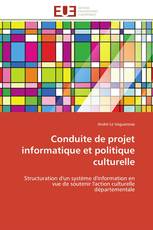 Conduite de projet informatique et politique culturelle